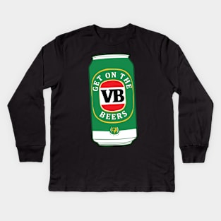 Get on the beers Kids Long Sleeve T-Shirt